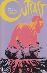 OUTCAST BY KIRKMAN & AZACETA #37 (2018) L'AMORE DI UN PADRE, 1° STAMPA, IMMAGINE, NM - Foto 1 di 1