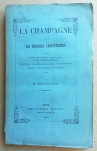 La Champagne et les Derniers Carlovingiens ETIENNE-GALLOIS éd Techener 1853 - Imagen 1 de 3