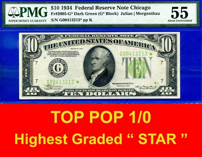 Top Pop 1/0 1934 $10 FRN Chicago Star PMG 55 highest graded 3 known Fr 2005-G* - Image 1 of 4