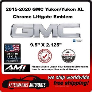 2015-2020 GMC Yukon Chrome Billet Aluminum Rear Liftgate Emblem AMI 96506C
