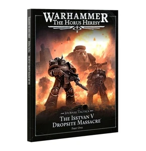 Journal Tactica: The Isstvan V Dropsite Massacre - Warhammer 30k - Brand New! - Picture 1 of 1