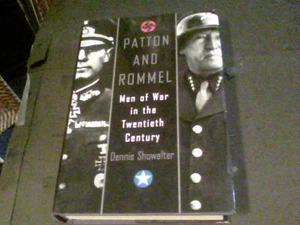 Patton and Rommel by Dennis Showalter - Picture 1 of 2