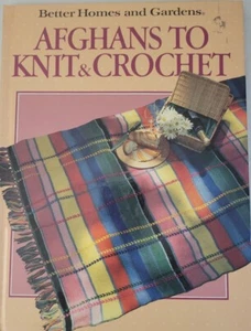 Afghans To Knit And Crochet Better Homes and Gardens Hardcover Book Vtg 1987 - Picture 1 of 5