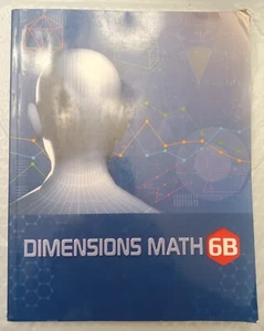 Dimensions Math 6B Singapore Textbook Homeschool Student Book Sixth Grade 6th - Foto 1 di 4