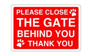 Please close the gate dog sign - PVC, Sticker or Diabond - Picture 1 of 9