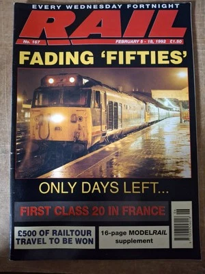 Rail magazine: No. 167: Feb05-18  1992 : FADING 'FIFTIES' :(D) - Image 1 of 4