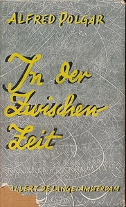 In der Zwischenzeit. Polgar, Alfred: - Bild 1 von 1