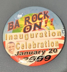 RARE Obama 2009 Political Button Inaugural Pin 3.5" "BA ROCK ON!" - Picture 1 of 2