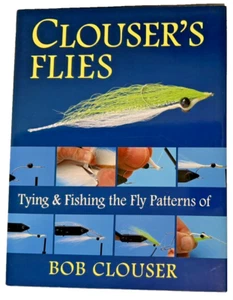 VG+ Clouser's Flies Bob Clouser 2006 FIRST EDITION Book HC DJ Fly Fishing Lures - Bild 1 von 13
