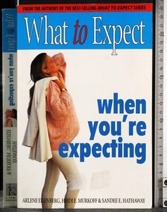 WHAT TO EXPECT WHEN YOU'RE EXPECTING. EISENBERG, MURKOFF. SIMON & SCHUSTER. - Imagen 1 de 2