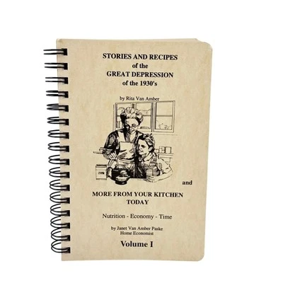 Stories and Recipes of the Great Depression of the 1930s by Rita Van Amber 1986  - Image 1 of 4