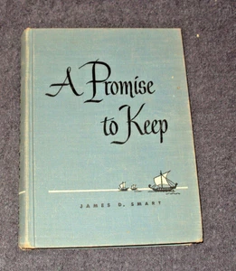 A Promise to Keep:Illustrated by J. M. Swanson by James D. Smart (1949, Hardback - Picture 1 of 4