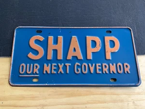 SHAPP Our Next Governor License Plate Booster vintage 1970 politics political - Picture 1 of 2