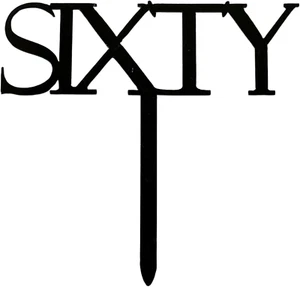 Sixty Acrylic Timeless Black 60Th Birthday Cake Topper Party Decorations - Picture 1 of 12