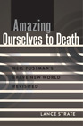 Lance Strate Amazing Ourselves To Death (Poche)