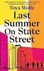 Last Summer On State Street Toya Wolfe Hardback