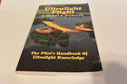 Aviation Series/No.3 Utralight Flight"Michael Markowski ,1982 Manual