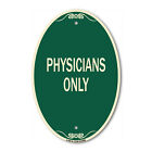Signmission Designer Series Sign - Physicians Only 12" X 18" Aluminum Oval Sign
