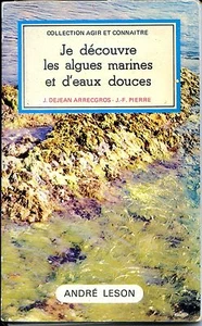 JE DECOUVRE LES ALGUES MARINES ET D'EAUX DOUCES - 1977 - Picture 1 of 1