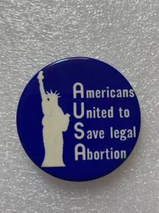 Vintage Pin Americans United to Save legal Abortion Button Women Rights 2" - Picture 1 of 7