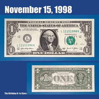 November 15, 1998 Birthday Anniversary $1 One Dollar Bill Serial Number 11151998 - Image 1 of 2