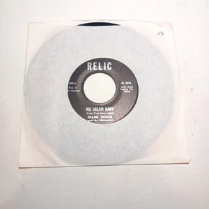 Frank Triolo Ice Cream Baby 7 Inch Vinyl 45 RPM Relic Record - Picture 1 of 9