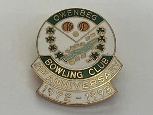 OWENBEG BOWLING CLUB 21ST ANNIVERSARY 1972 - 1993 EMAILLE PIN BADGE - Bild 1 von 3