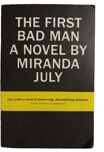 The First Bad Man: A Novel By Miranda July, Paperback Book 2015 - Picture 1 of 6