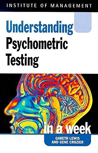 Understanding Psychometric Testing in a week By Gareth Lewis, Ge - Image 1 of 1