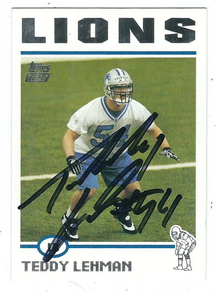 Autographed TEDDY LEHMAN Detroit Lions 2004 Topps Card #362 w/COA - Image 1 of 1