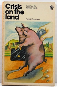 Crisis on the Land by Ronald Anderson 1972 PB Weighing Farmer's Worth rural book - Bild 1 von 14