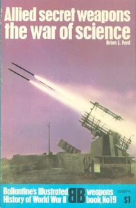 BALLANTINE ALLIED SECRET WEAPONS WW2 RADAR ATOMIC BOMB DAMBUSTERS MISSILES - Picture 1 of 1