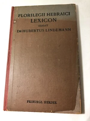 b Hubertus Lindemann FLORILEIGII HEBRAICI LEXICON 1914 Herder Romanian Hebrew - Image 1 of 4