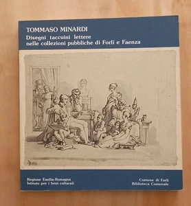 BUCH TOMMASO MINARDI Zeichnungen Notizbücher Briefe Sammlungen Forlì Faenza 1981. - Bild 1 von 7
