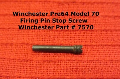 Winchester Model 70 Firing Pin Stop Screw Winchester Part number 7570 - Image 1 of 4