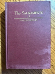 THE SACRAMENTS II JOSEPH POHLE - ARTHUR PREUSS 2 - Picture 1 of 2
