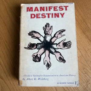 Manifest Destiny Book A Study of Nationalist Expansionism in American History 63 - Bild 1 von 11