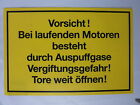 Schild- "Vorsicht! Bei laufenden Motoren...." 300 x 200 mm