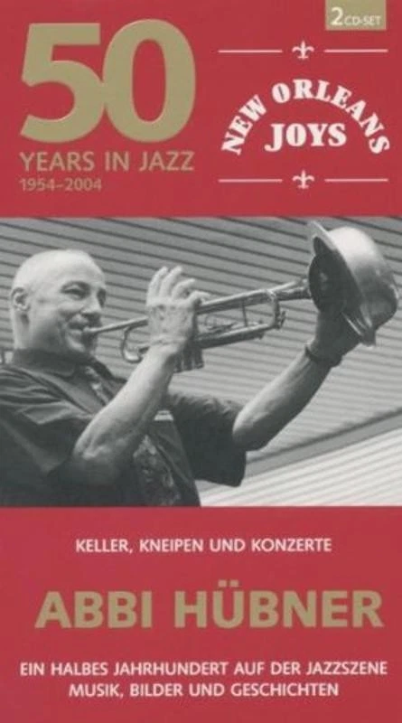 Hübner, Abbi - New Orleans Joys - 50 Years in Jazz 2CD NEU OVP - Bild 1 von 1