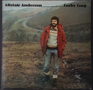 ALISTAIR ANDERSON - CORBY CRAG 1978 TOPIC RECORDS 12TS371 UK FOLK RECORD - Foto 1 di 3