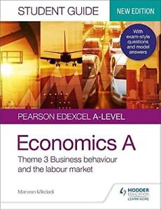 Pearson Edexcel A-level Economics A Student Guide: Theme 3... by Mikdadi, Marwan