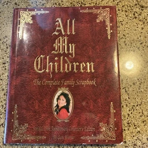 All My Children : The Complete Family Scrapbook by Gary Warner (1994, HB) 1st Ed - Picture 1 of 11