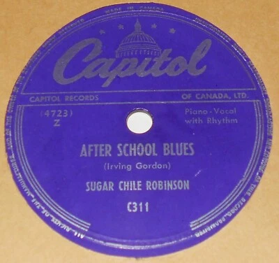 Capitol C311 Sugar Chile Robinson After School Blues / Numbers Boogie 78 RPM E+ - Image 1 of 2