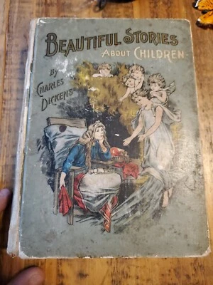 Beautiful Stories About Children by Charles Dickens - Scull, 1898 1st Ed. Book. - Imagem 1 de 4