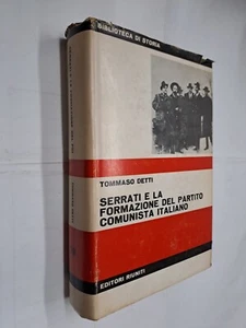 SERRATI FORMAZIONE PARTITO COMUNISTA ITALIANO - TOMMASO DETTI - RIUNITI - 1972 - Bild 1 von 2
