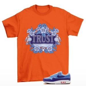 Trust Sneaker Shirt Orange to Match Air Max 1 Psychic Blue FZ5808-400 - Picture 1 of 2