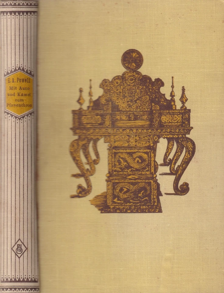 Buch: Mit dem Auto und Kamel zum Pfauenthron, Powell, E. A. 1927, Oestergaard - Bild 1 von 1