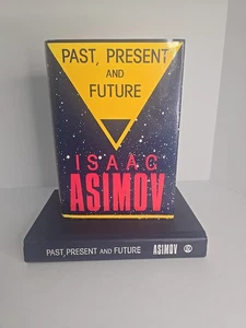 Isaac Asimov — Past, Present and Future (1987) First Edition / First Printing HC - Picture 1 of 18