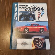 Chilton's Import Car Manual 1990-1994 Part No 7913 Vtg 1993 Hard Cover Book