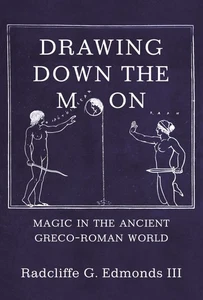 Drawing Down the Moon: Magic in the Ancient Greco-Roman World - Picture 1 of 1